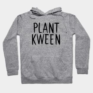 Plant Kween Hoodie